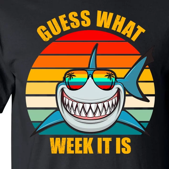 Guess What Week It Is Retro Shark Week Tall T-Shirt