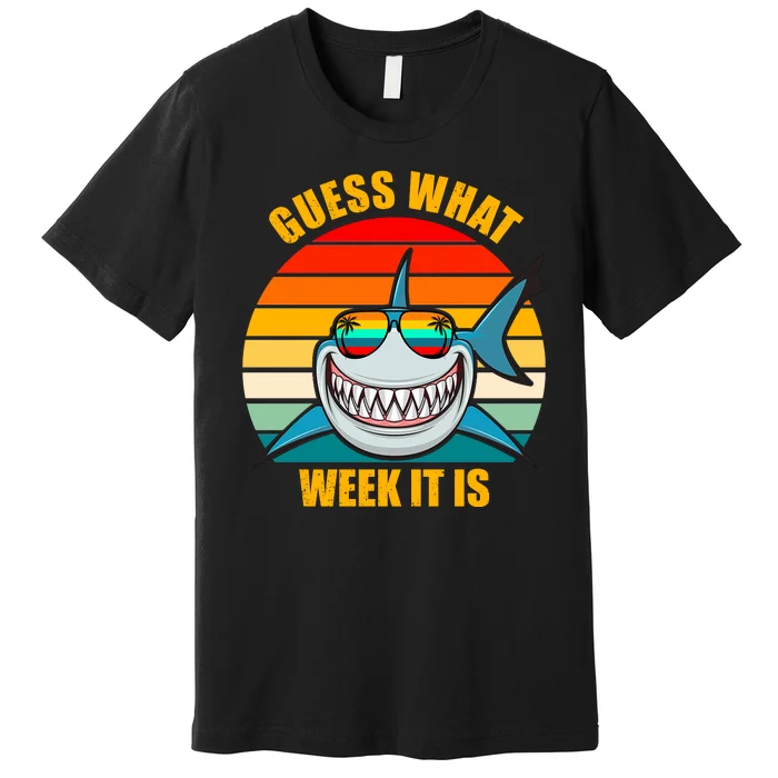 Guess What Week It Is Retro Shark Week Premium T-Shirt