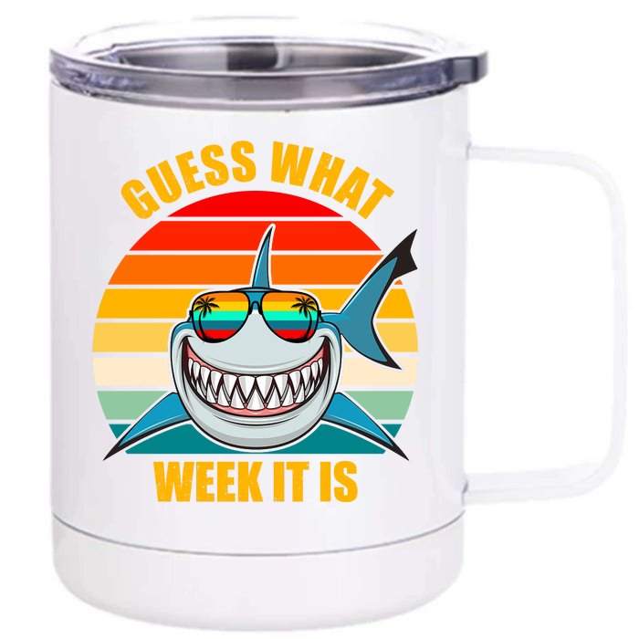 Guess What Week It Is Retro Shark Week Front & Back 12oz Stainless Steel Tumbler Cup