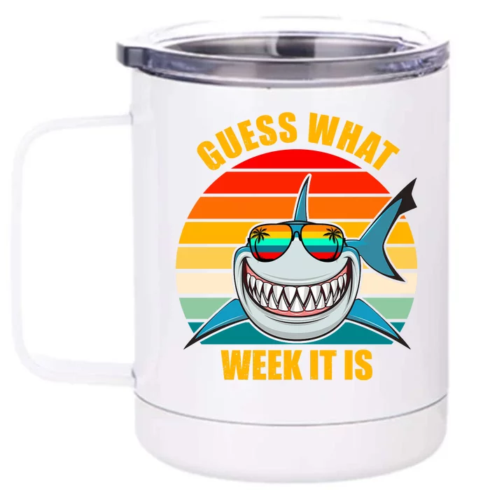 Guess What Week It Is Retro Shark Week Front & Back 12oz Stainless Steel Tumbler Cup