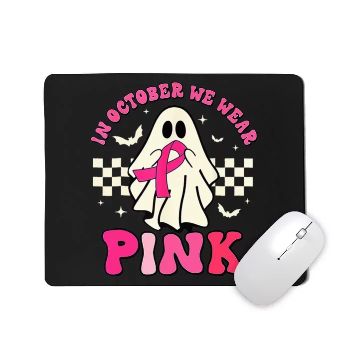 Groovy We Wear Pink Breast Cancer Awareness Ghost Halloween Mousepad