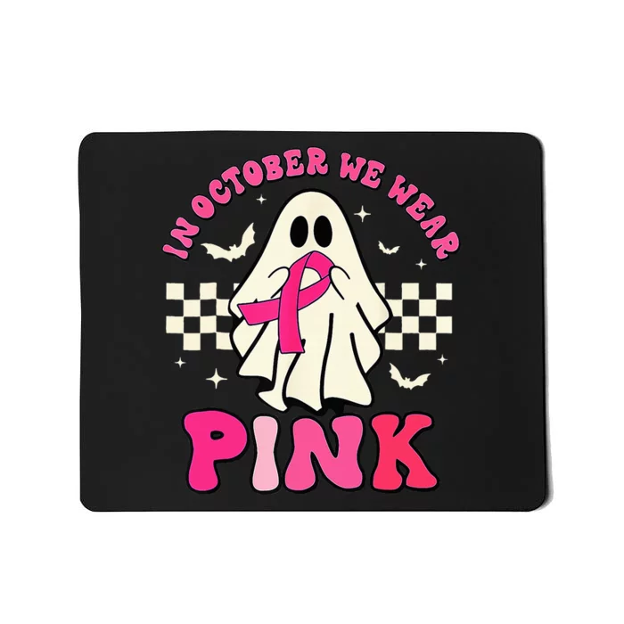 Groovy We Wear Pink Breast Cancer Awareness Ghost Halloween Mousepad