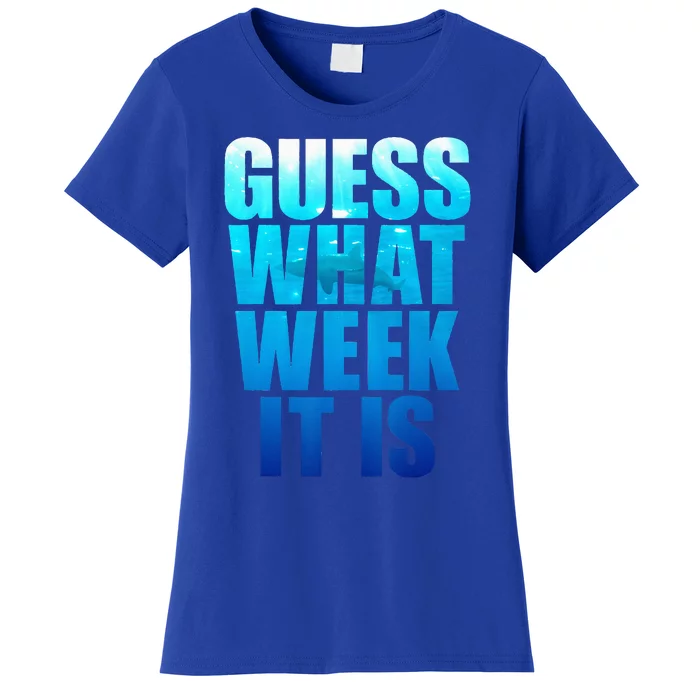 Guess What Week It Is Funny Shark Gift Women's T-Shirt