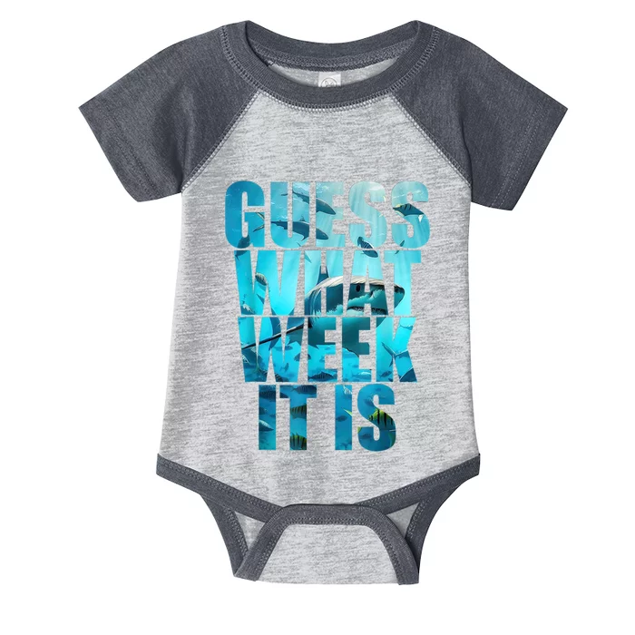 Guess What Week It Is Funny Shark Awareness Infant Baby Jersey Bodysuit