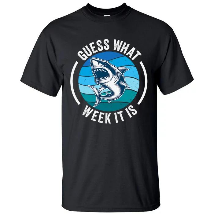 Guess What Week It Is Funny Shark Joke Retro Vintage Ocean Tall T-Shirt