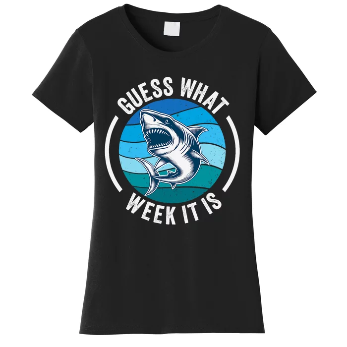 Guess What Week It Is Funny Shark Joke Retro Vintage Ocean Women's T-Shirt