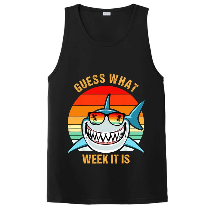 Guess What Week It Is Funny Shark Gift Womens & Kids Performance Tank