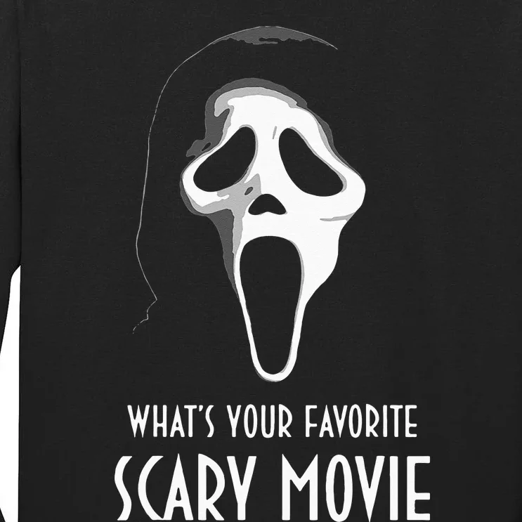 Ghostface Whats Your Favorite Scary Movie Halloween Tall Long Sleeve T-Shirt