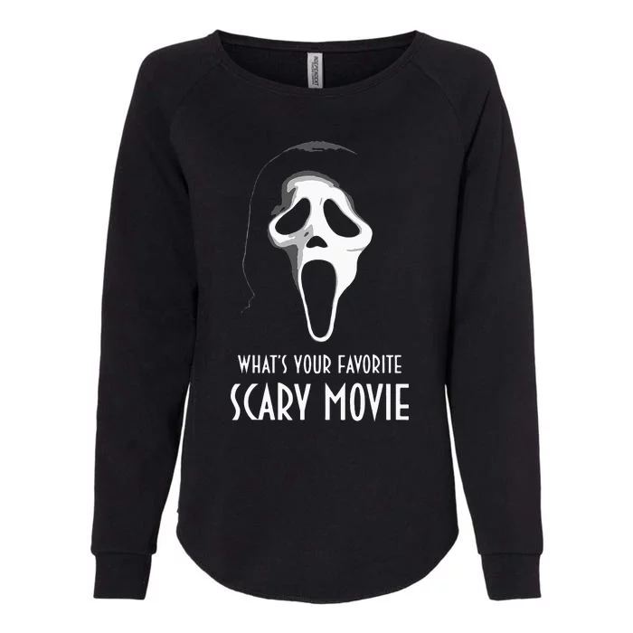 Ghostface Whats Your Favorite Scary Movie Halloween Womens California Wash Sweatshirt