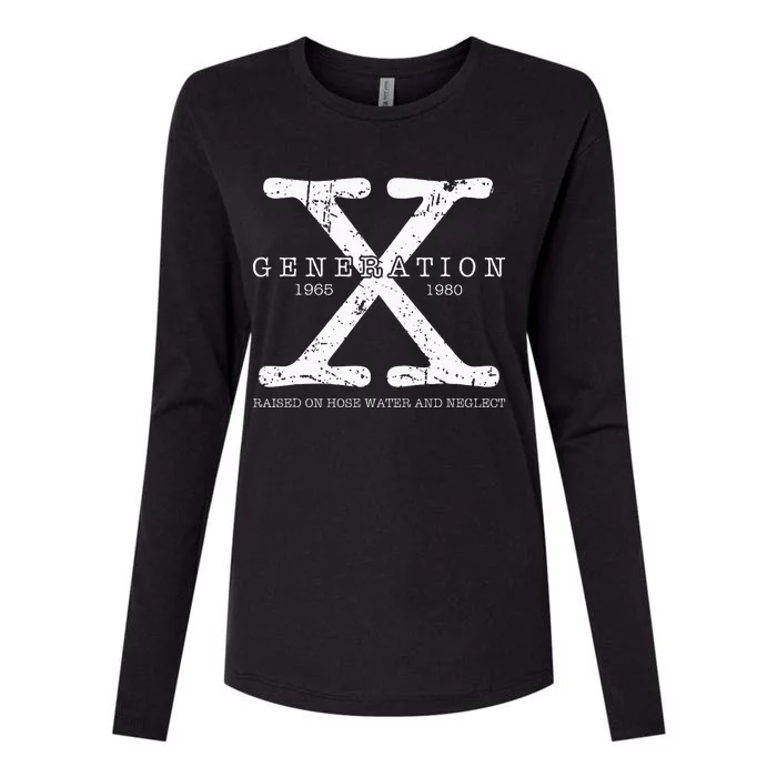 Generation X 1965 1980 Raised On Hose Water And Neglect Womens Cotton Relaxed Long Sleeve T-Shirt