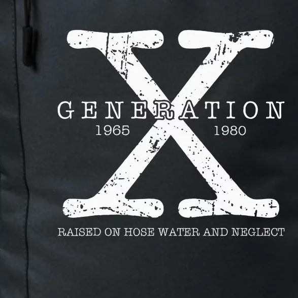 Generation X 1965 1980 Raised On Hose Water And Neglect Daily Commute Backpack