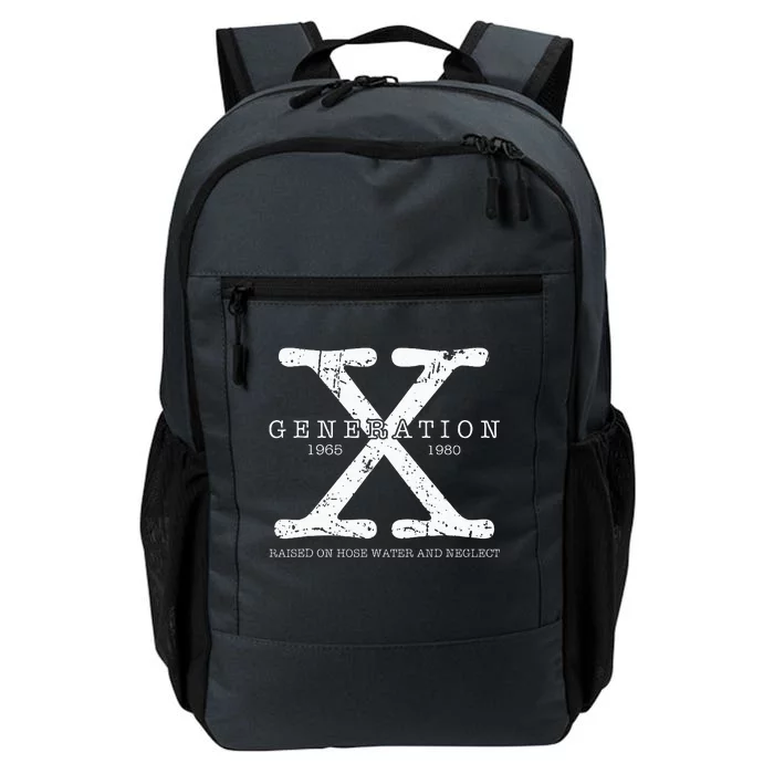 Generation X 1965 1980 Raised On Hose Water And Neglect Daily Commute Backpack