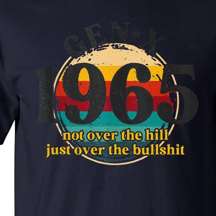 Gen X 1965 Generation X Not Over The Hill Tall T-Shirt