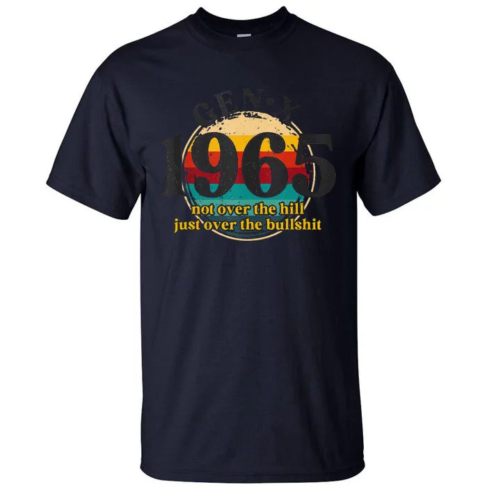 Gen X 1965 Generation X Not Over The Hill Tall T-Shirt