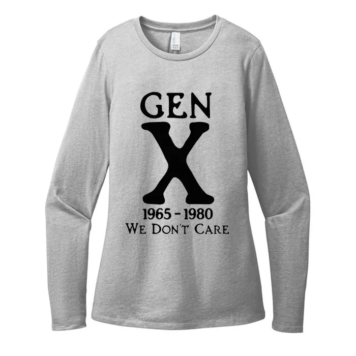 Gen X 1965 1980 We DonT Care Womens CVC Long Sleeve Shirt