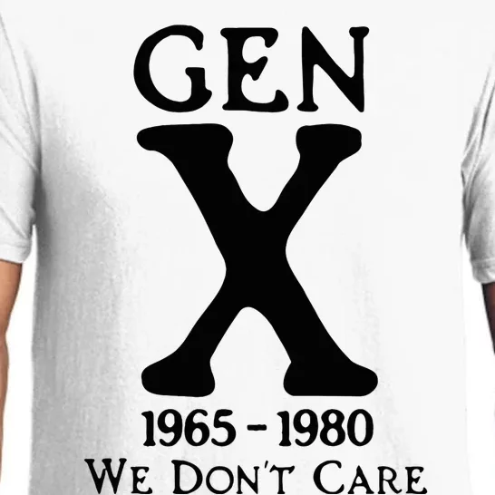 Gen X 1965 1980 We DonT Care Pajama Set