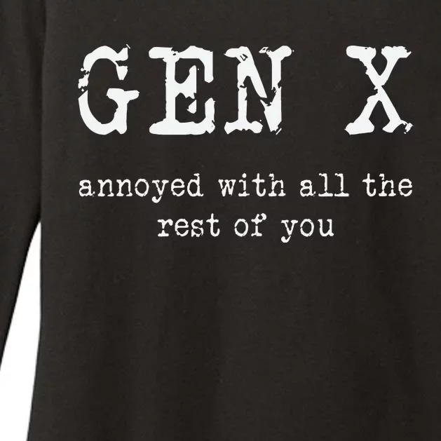 Gen X Annoyed With All The Rest Of You Womens CVC Long Sleeve Shirt