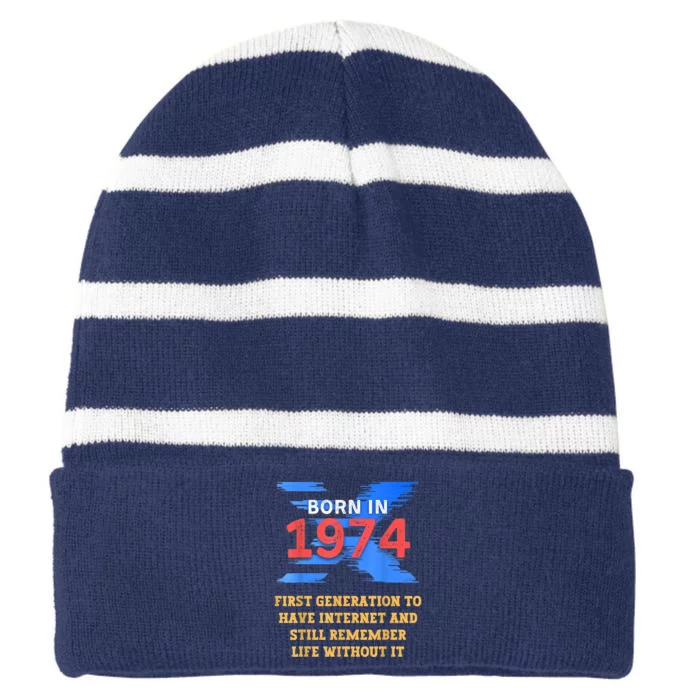 Gen X Born In 1974 Internet Joke Humor Funny Men And Women Striped Beanie with Solid Band