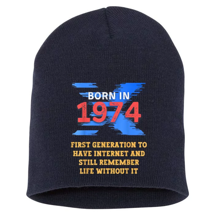 Gen X Born In 1974 Internet Joke Humor Funny Men And Women Short Acrylic Beanie