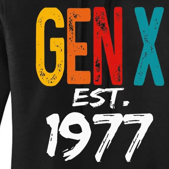 Gen X Est 1977 Born In 1977 Birthday Funny Humor Generation Women's Pullover Hoodie