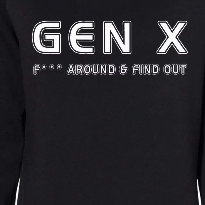 Gen X F Around & Find Out Funny Humor Generation X Retro Womens California Wash Sweatshirt