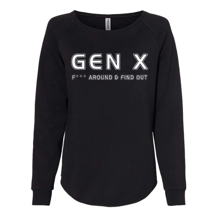 Gen X F Around & Find Out Funny Humor Generation X Retro Womens California Wash Sweatshirt