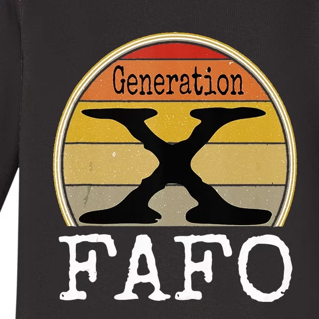 Generation X Fafo Gen X Humor Baby Long Sleeve Bodysuit