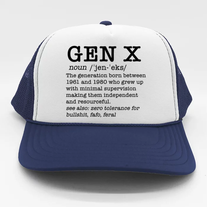 Gen X Funny Dictionary Generation Xer We DonT Care Meme Trucker Hat