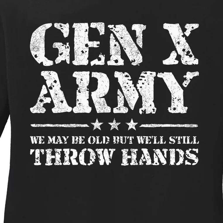 Gen X Gen Xer Generation X Throw Hands Ladies Long Sleeve Shirt