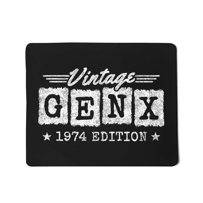 Gen X Generation Gen Xer Born 1974 Gen X 1974 Birthday Mousepad