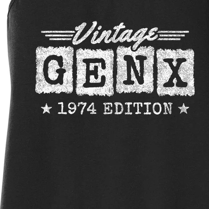 Gen X Generation Gen Xer Born 1974 Gen X 1974 Birthday Women's Racerback Tank