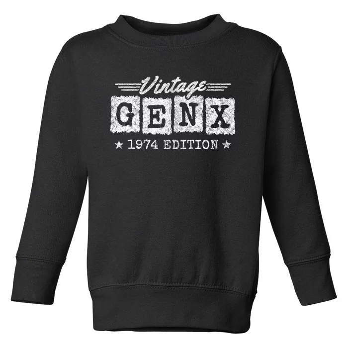 Gen X Generation Gen Xer Born 1974 Gen X 1974 Birthday Toddler Sweatshirt