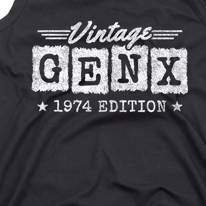 Gen X Generation Gen Xer Born 1974 Gen X 1974 Birthday Tank Top