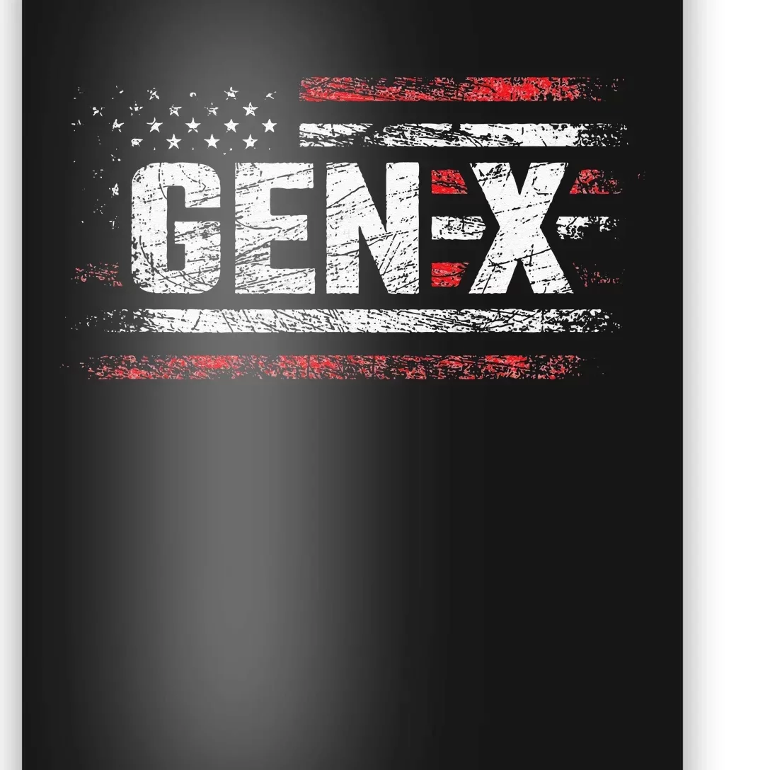 Generation X Gen Xer Gen X American Flag Gen X Poster