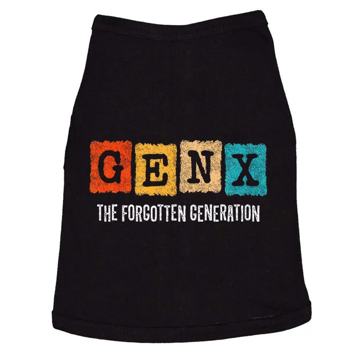 Generation X Gen Xer Gen X The Forgotten Generation Doggie Tank