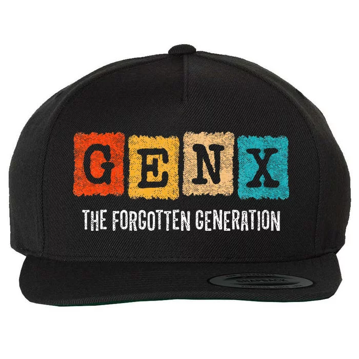 Generation X Gen Xer Gen X The Forgotten Generation Wool Snapback Cap