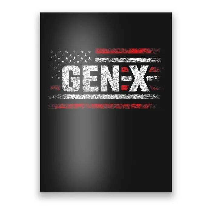 Generation X Gen Xer Gen X American Flag Gen X Poster