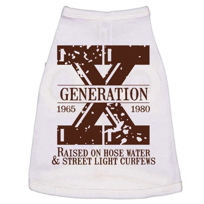 Gen X Generation X Raised On Hose Water And Neglect Nostalgia Doggie Tank