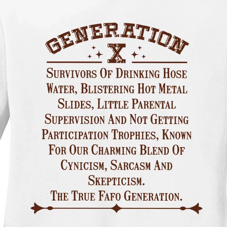 Gen X Generation X Raised On Hose Water And Neglect Nostalgia Ladies Long Sleeve Shirt