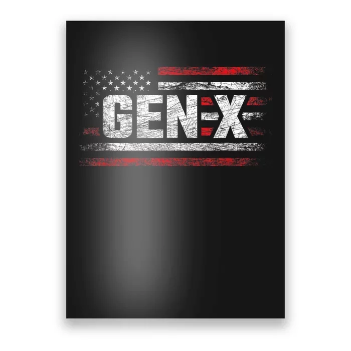 Generation X Gen Xer Gen X American Flag Gen X Poster