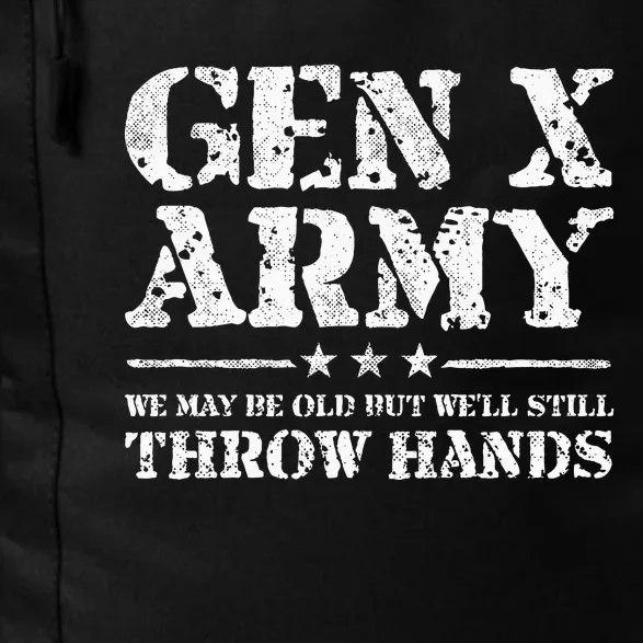 Gen X Gen Xer Generation X Throw Hands Funny Gen X Daily Commute Backpack