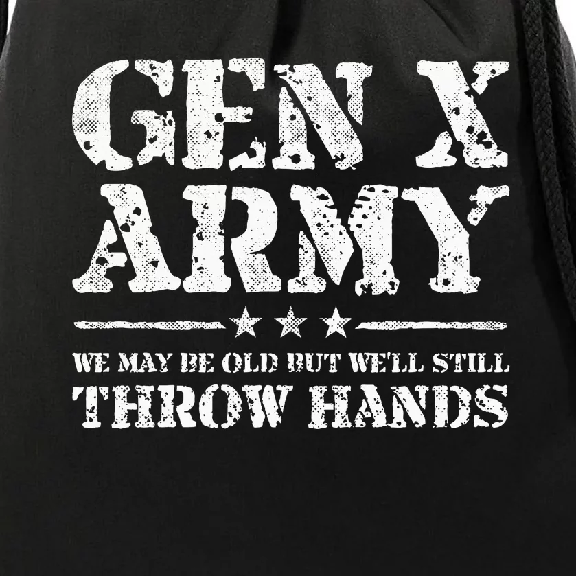 Gen X Gen Xer Generation X Throw Hands Funny Gen X Drawstring Bag