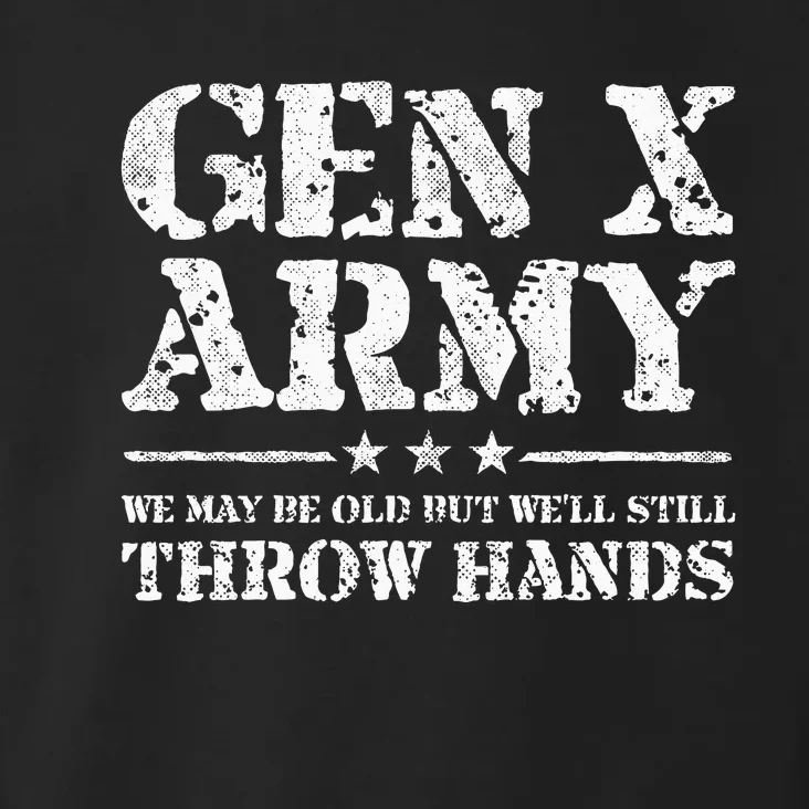 Gen X Gen Xer Generation X Throw Hands Funny Gen X Toddler Hoodie