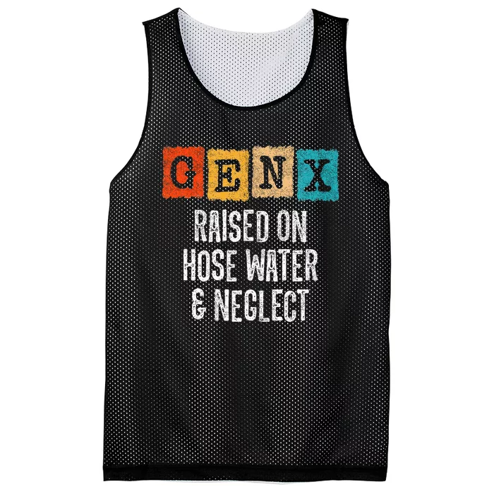 Generation X Gen X Raised On Hose Water And Neglect Mesh Reversible Basketball Jersey Tank