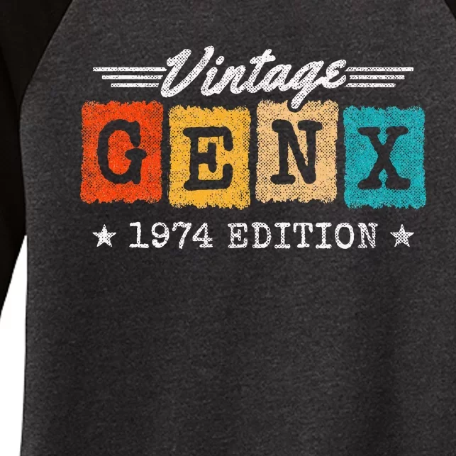 Gen X Generation Gen Xer Born 1974 Gen X 1974 Birthday Women's Tri-Blend 3/4-Sleeve Raglan Shirt