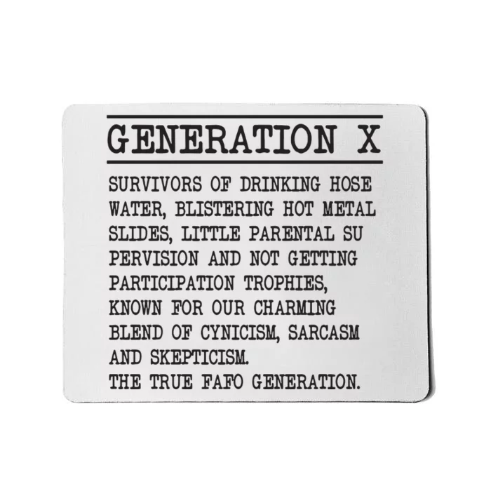 Generation X Gen X Raised On Hose Water And Neglect Nostalgia. Mousepad