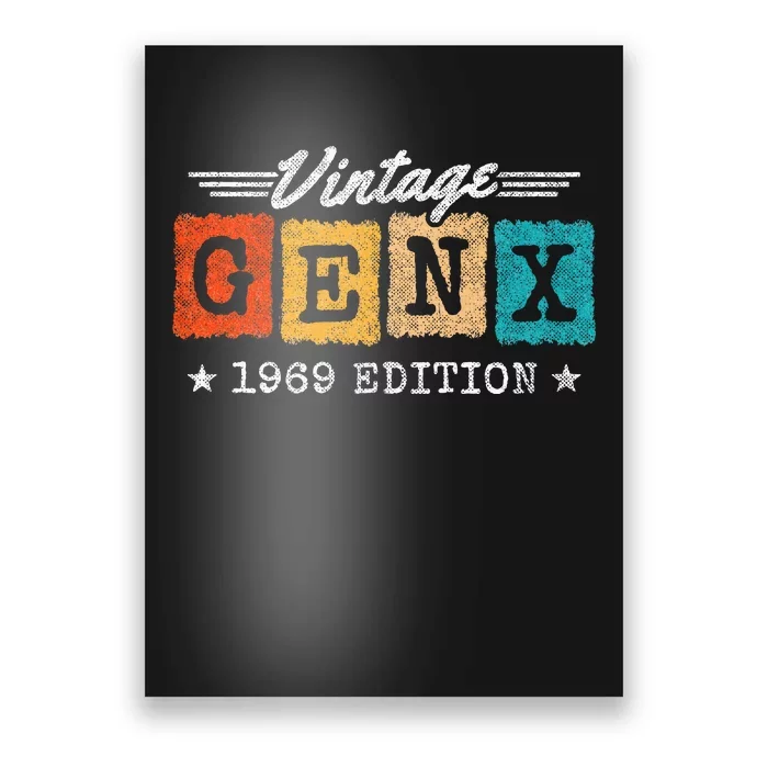 Gen X Generation Gen Xer Born 1969 Gen X 1969 Birthday Poster