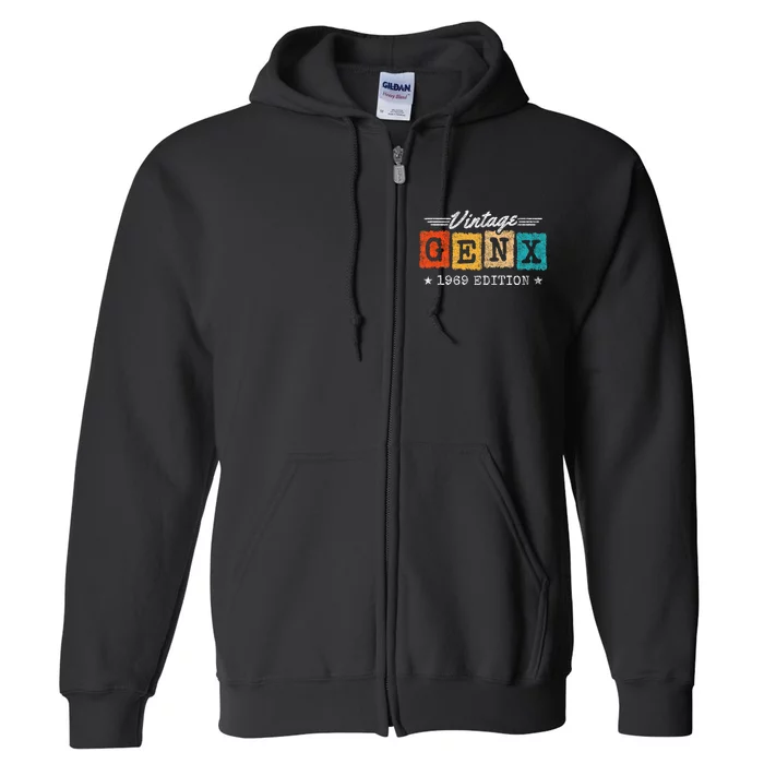 Gen X Generation Gen Xer Born 1969 Gen X 1969 Birthday Full Zip Hoodie