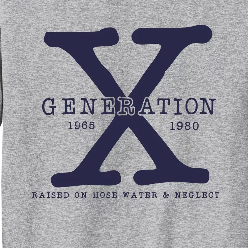 Generation X Tall Sweatshirt