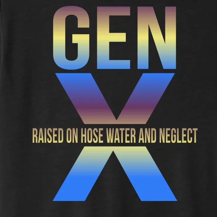 Generation X Gen X Raised On Hose Water ChromaSoft Performance T-Shirt